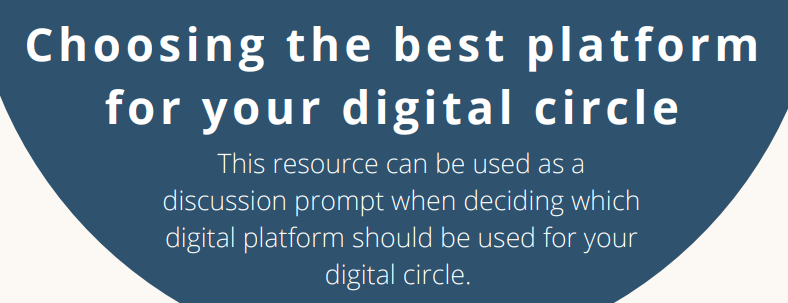 Choosing the best platform for your digital circle